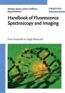 Sauer / Hofkens / Enderlein |  Handbook of Fluorescence Spectroscopy and Imaging | eBook | Sack Fachmedien