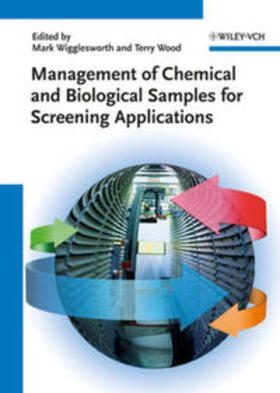 Wigglesworth / Wood |  Management of Chemical and Biological Samples for Screening Applications | eBook | Sack Fachmedien