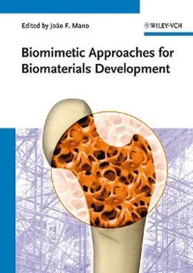 Mano |  Biomimetic Approaches for Biomaterials Development | eBook | Sack Fachmedien