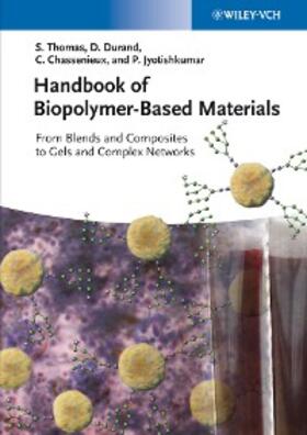 Thomas / Durand / Chassenieux |  Handbook of Biopolymer-Based Materials | eBook | Sack Fachmedien