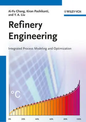 Chang / Pashikanti / Liu |  Refinery Engineering | eBook | Sack Fachmedien