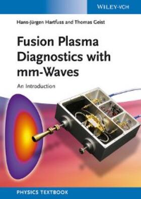 Hartfuß / Geist |  Fusion Plasma Diagnostics with mm-Waves | eBook | Sack Fachmedien