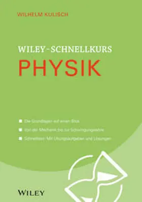 Kulisch |  Wiley-Schnellkurs Physik | eBook | Sack Fachmedien