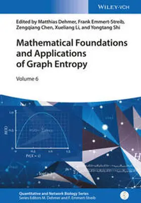 Dehmer / Emmert-Streib / Chen |  Mathematical Foundations and Applications of Graph Entropy | eBook | Sack Fachmedien