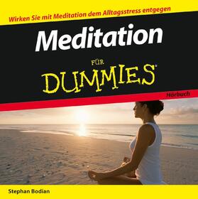 Bodian |  Meditation für Dummies Hörbuch | Sonstiges |  Sack Fachmedien