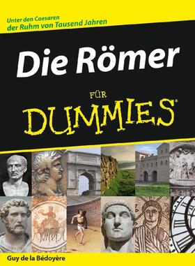 de la Bedoyere |  Die Römer für Dummies | Buch |  Sack Fachmedien