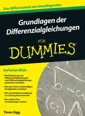 Sigg |  Grundlagen der Differenzialgleichungen für Dummies | Buch |  Sack Fachmedien