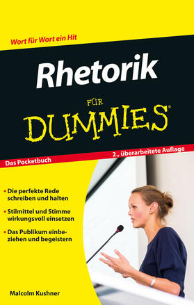 Kushner |  Rhetorik für Dummies Das Pocketbuch | Buch |  Sack Fachmedien