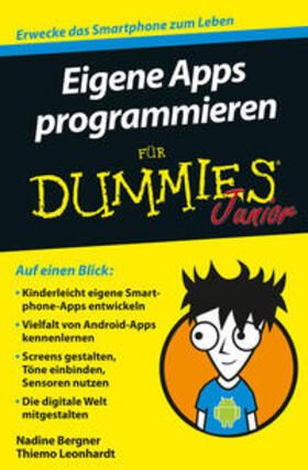Bergner / Leonhardt |  Eigene Apps programmieren für Dummies Junior | Buch |  Sack Fachmedien