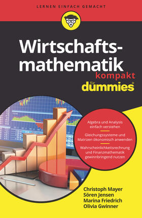 Mayer / Jensen / Gwinner |  Wirtschaftsmathematik kompakt für Dummies | Buch |  Sack Fachmedien