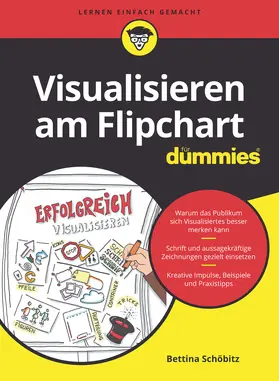 Schöbitz |  Visualisieren am Flipchart für Dummies | Buch |  Sack Fachmedien