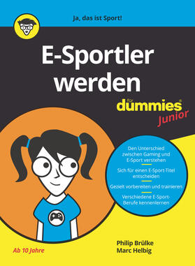 Brülke / Helbig |  E-Sportler werden für Dummies Junior | Buch |  Sack Fachmedien