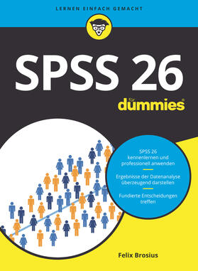 Brosius | SPSS 26 für Dummies | Buch | 978-3-527-71799-6 | sack.de