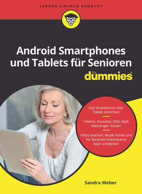 Weber |  Android Smartphones und Tablets für Senioren für Dummies | Buch |  Sack Fachmedien