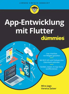 Jago / Zaiser / Marx |  App-Entwicklung mit Flutter für Dummies | Buch |  Sack Fachmedien