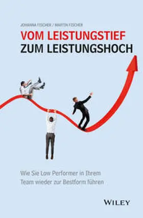 Fischer |  Vom Leistungstief zum Leistungshoch | eBook | Sack Fachmedien