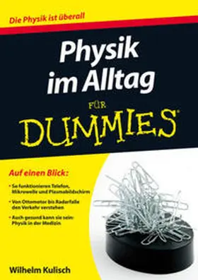 Kulisch |  Physik im Alltag für Dummies | eBook | Sack Fachmedien