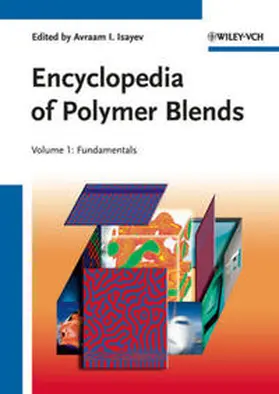 Isayev |  Encyclopedia of Polymer Blends | eBook | Sack Fachmedien