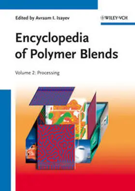 Isayev |  Encyclopedia of Polymer Blends | eBook | Sack Fachmedien