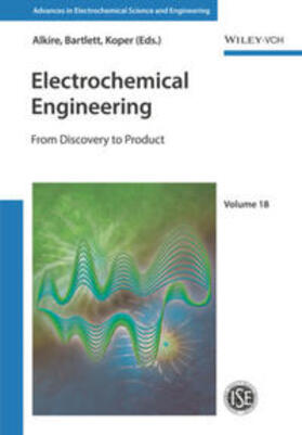 Alkire / Bartlett / Koper |  Advances in Electrochemical Science and Engineering / Electrochemical Engineering | eBook | Sack Fachmedien
