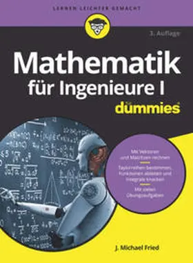 Fried |  Mathematik für Ingenieure I für Dummies | eBook | Sack Fachmedien