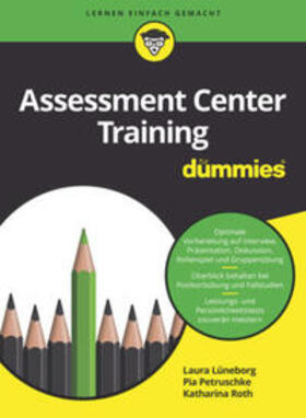 Petruschke / Lüneborg / Roth |  Assessment Center Training für Dummies | eBook | Sack Fachmedien