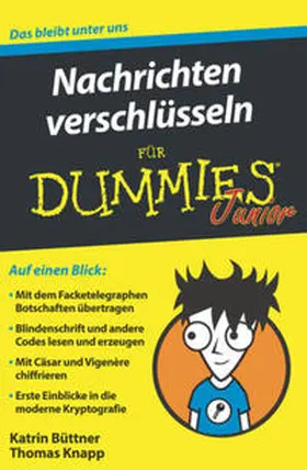 Büttner / Knapp |  Nachrichten verschlüsseln für Dummies Junior | eBook | Sack Fachmedien