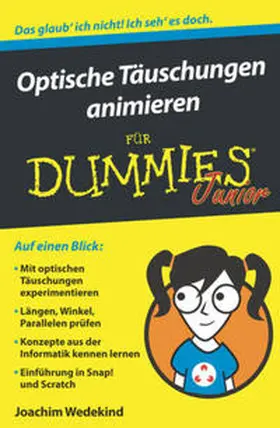 Wedekind |  Optische Täuschungen animieren für Dummies Junior | eBook | Sack Fachmedien