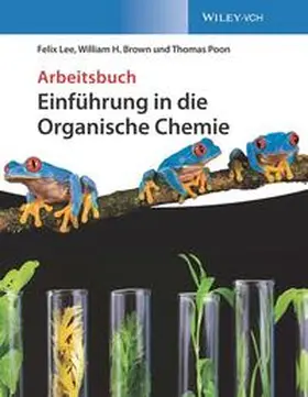 Lee / Brown / Poon |  Einführung in die Organische Chemie | eBook | Sack Fachmedien