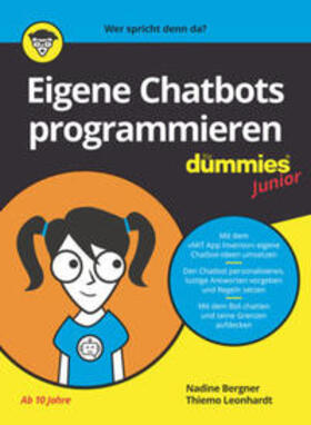 Bergner / Leonhardt |  Eigene Chatbots programmieren für Dummies Junior | eBook | Sack Fachmedien
