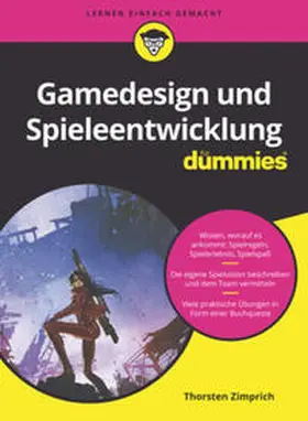 Zimprich |  Gamedesign und Spieleentwicklung für Dummies | eBook | Sack Fachmedien