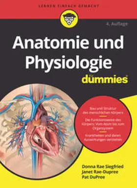 Siegfried / Rae-Dupree / DuPree |  Anatomie und Physiologie für Dummies | eBook | Sack Fachmedien