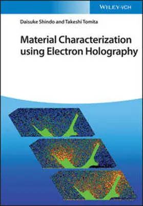 Shindo / Tomita |  Material Characterization using Electron Holography | eBook | Sack Fachmedien