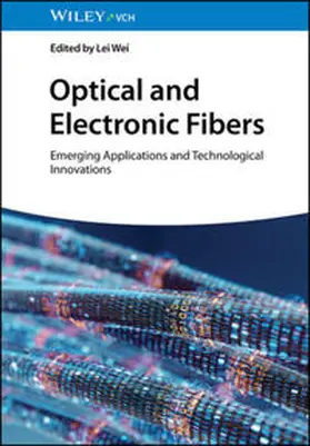 Wei |  Optical and Electronic Fibers | eBook | Sack Fachmedien