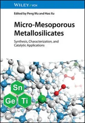 Wu / Xu |  Micro-Mesoporous Metallosilicates | eBook | Sack Fachmedien