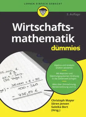 Mayer / Jensen / Bort |  Wirtschaftsmathematik für Dummies | eBook | Sack Fachmedien