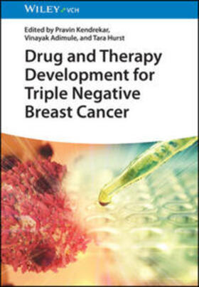 Kendrekar / Adimule / Hurst |  Drug and Therapy Development for Triple Negative Breast Cancer | eBook | Sack Fachmedien