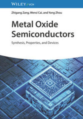 Zang / Cai / Zhou |  Metal Oxide Semiconductors | eBook | Sack Fachmedien