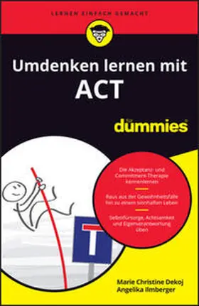Dekoj / Ilmberger |  Umdenken lernen mit ACT für Dummies | eBook | Sack Fachmedien