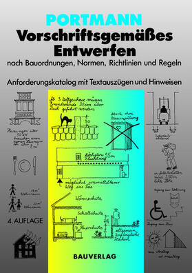 Portmann |  Vorschriftsgemäßes Entwerfen nach Bauordnungen, Normen, Richtlinien und Regeln | Buch |  Sack Fachmedien