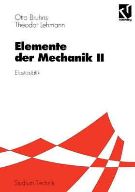 Lehmann / Bruhns |  Elemente der Mechanik II | Buch |  Sack Fachmedien