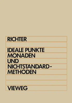 Richter |  Ideale Punkte, Monaden und Nichtstandard-Methoden | Buch |  Sack Fachmedien