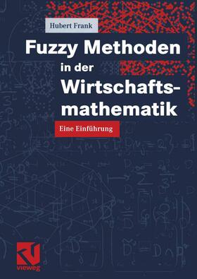 Frank |  Fuzzy Methoden in der Wirtschaftsmathematik | Buch |  Sack Fachmedien