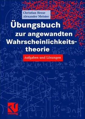Meister / Hesse |  Übungsbuch zur angewandten Wahrscheinlichkeitstheorie | Buch |  Sack Fachmedien