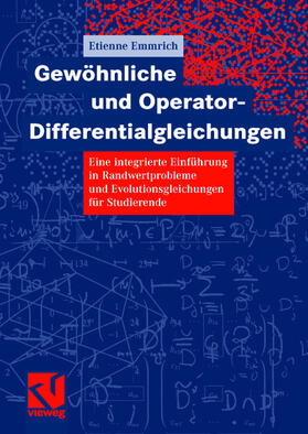 Emmrich |  Gewöhnliche und Operator-Differentialgleichungen | Buch |  Sack Fachmedien