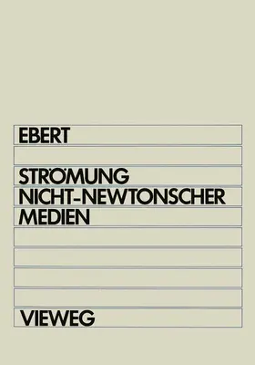 Ebert |  Strömung nicht-newtonscher Medien | Buch |  Sack Fachmedien