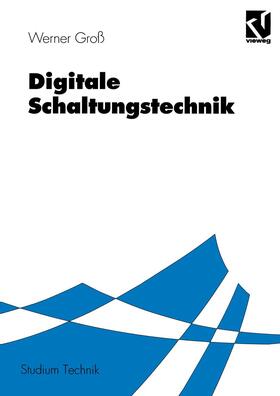 Groß |  Digitale Schaltungstechnik | Buch |  Sack Fachmedien