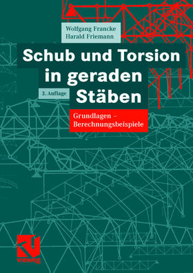 Friemann / Francke |  Schub und Torsion in geraden Stäben | Buch |  Sack Fachmedien