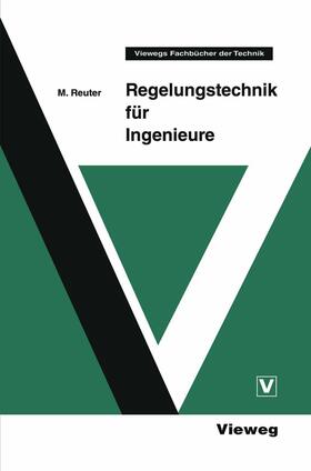 Reuter |  Regelungstechnik für Ingenieure | Buch |  Sack Fachmedien