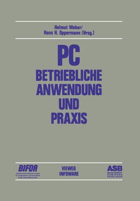 Oppermann / Weber |  PC ¿ Betriebliche Anwendung und Praxis | Buch |  Sack Fachmedien